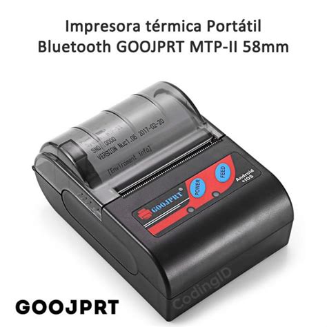 Impresora T Rmica Port Til Bluetooth Goojprt Mtp Ii Mm Codingid