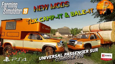 New Mods Fs Tlx Bale It Camp It Universal Passenger Sur Console