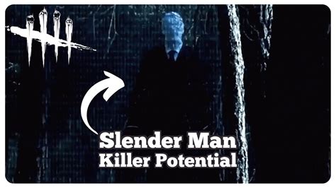 Why Slender Man Should Be A Killer In Dead By Daylight Youtube
