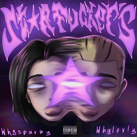 whyspurky & whylovly - st☆rfucker’s Lyrics and Tracklist | Genius