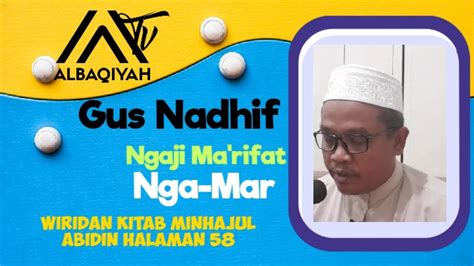 Gus Nadhif Wiridan Kitab Minhajul Abidin Halaman Ngaji Ma Rifat