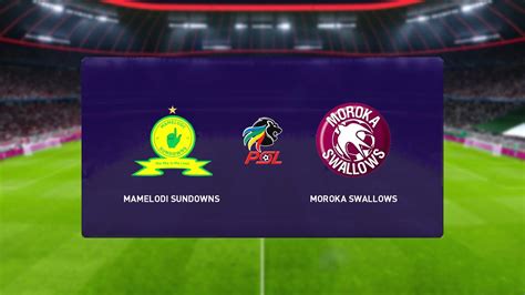 Mamelodi Sundowns Vs Moroka Swallows DStv Premiership 03 10 2021