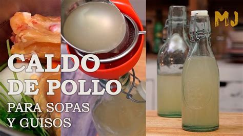 Caldo De Pollo Casero Trucos Y Consejos Para Hacerlo A Tu Gusto Youtube