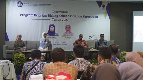 Diseminasi Program Prioritas Bidang Kebahasaan Dan Kesastraan Di