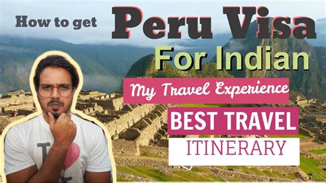 How To Get Peru Visa For Indian II My Peru Travel Experience II Best