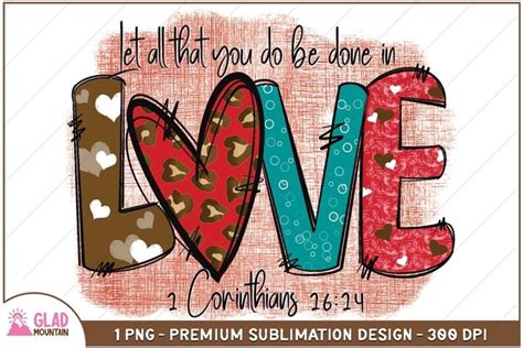 Let All That You Do Be Done In Love 1 Corinthians 16 14 Png