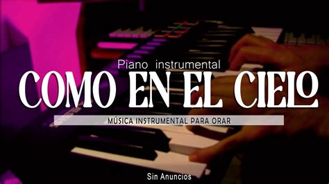 Piano Para Orar O Predicar Musica Instrumental Para Orar O Meditar