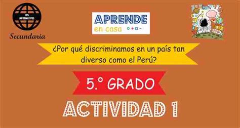 Act01 5 SECUNDARIA Por qué discriminamos en un país tan diverso