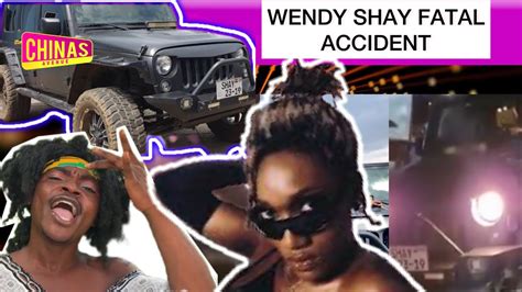 Wendy Shay Involved In A Fatal Accident Youtube