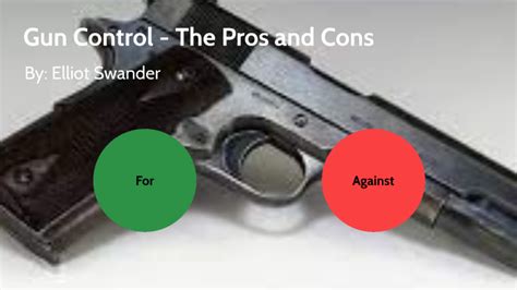 Gun Control Pros And Cons By Elliot Swander On Prezi