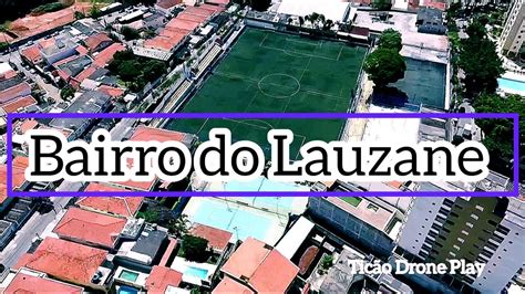 Bairro Do Lauzane Paulista Saopaulo Lauzane Ticaodroneplay Youtube