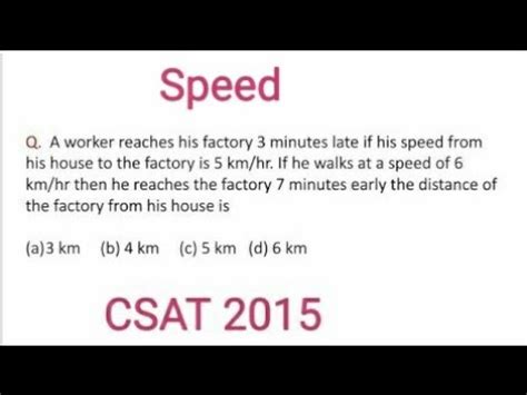 CSAT 2015 IAS Prelims A Worker Reaches His Factory 3 Minutes Late If