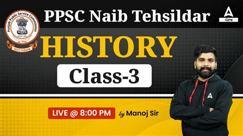 Ppsc Naib Tehsildar History Class By Manoj Sir Youtube