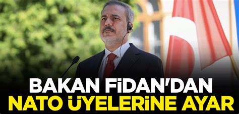 Bakan Fidan dan NATO üyelerine ayar Yeni Akit