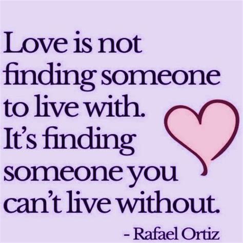 Love Finding Someone You Can T Live Without