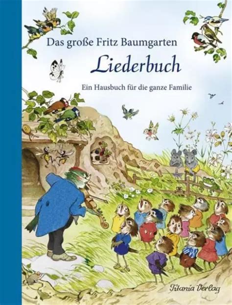 DAS GROSSE FRITZ Baumgarten Liederbuch Ein Hausbuch für ganze