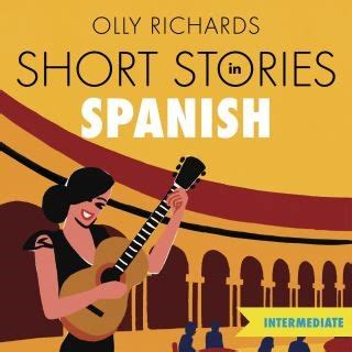 Short Stories in Spanish for Intermediate Learners: Audiobook