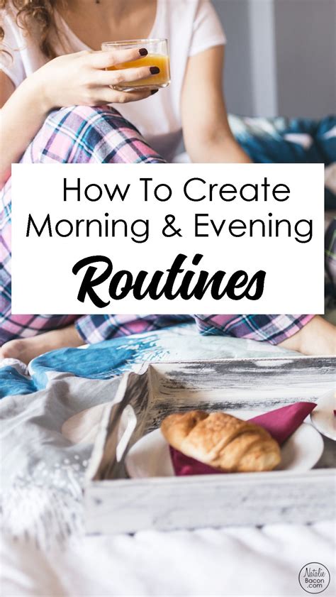 How to create a morning and evening routine – Artofit