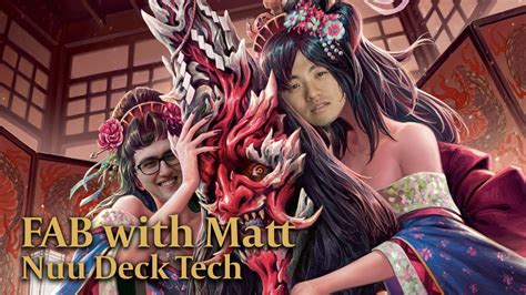 Fab With Matt Nuu Deck Tech From Pro Tour Amsterdam Youtube