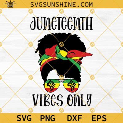 Black Women Messy Bun Juneteenth Vibes Only Svg Juneteenth Svg