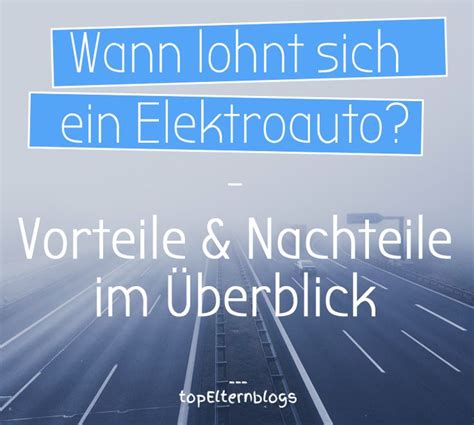 Wann lohnt sich ein Elektroauto Fakten zur E Mobilität Elektroauto