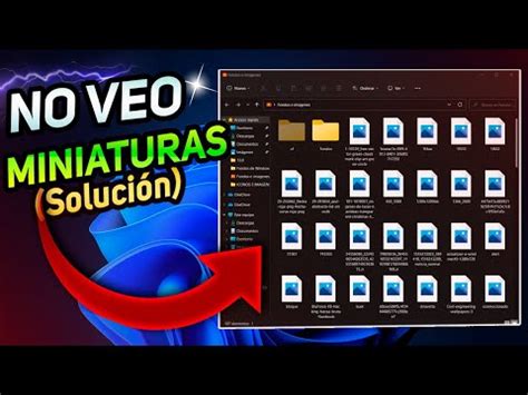 Solucion No Veo Las Miniaturas En Windows Habilita Esta Funci N