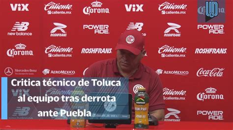 Acepta Carlos Mar A Morales Que Toluca No Jug Como Un Equipo Que