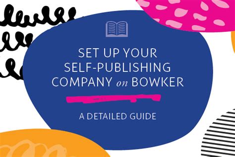 How To Set Up Your Self Publishing Company On Bowker Martin