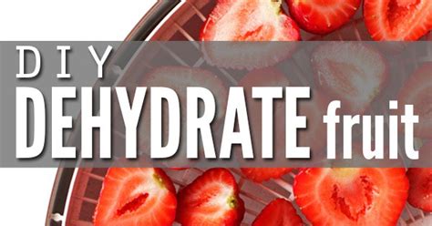 How to Dehydrate Fruit - Grapes, Bananas, Blueberries, Strawberries ...