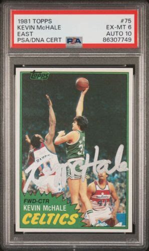 1981 TOPPS EAST KEVIN MCHALE 75 Rookie Silver Auto HOF Celtics PSA 6