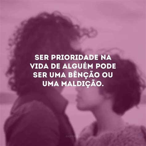 50 Frases De Prioridade Para Status Que Estabelece O Que De Fato Importa