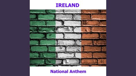 Ireland Amhrán Na Bhfiann Irish National Anthem The Soldier S Song Youtube