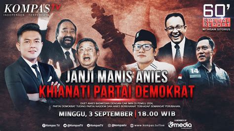 Live Janji Manis Anies Khianati Partai Demokrat I Special Report