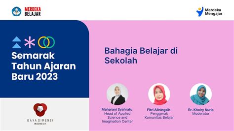 Webinar Seri Semarak Tahun Ajaran Baru Bahagia Belajar Di Sekolah