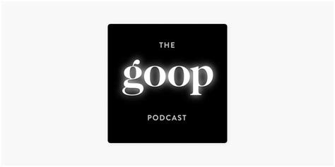 ‎The goop Podcast on Apple Podcasts