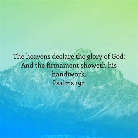 Psalms 191 The Heavens Declare The Glory Of God And The Firmament