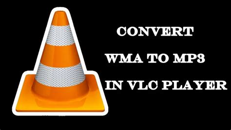 How To Convert Wma To Mp With Vlc