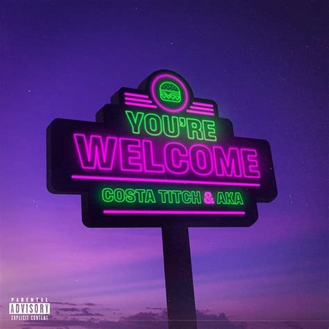 Costa Titch & AKA - You’re Welcome Lyrics and Tracklist | Genius