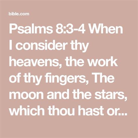 Psalms When I Consider Thy Heavens The Work Of Thy Fingers The