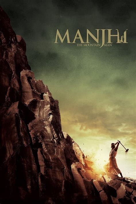 Manjhi The Mountain Man 2015 The Movie Database TMDB