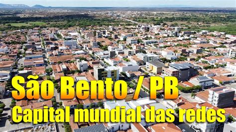 S O Bento Pb A Capital Mundial Das Redes Youtube