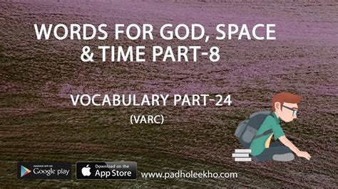 God Space And Time Part 8 Vocabulary Part 24 Varc Cat 2023 Cat Mba