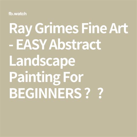 Ray Grimes Fine Art Easy Abstract Landscape Painting For Beginners 🖼️