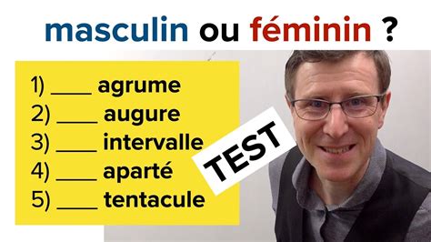 TEST Masculin ou féminin mots qui nous font hésiter sur le genre en