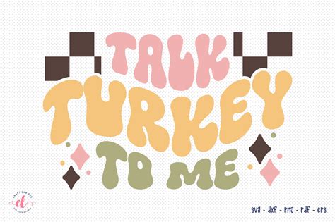 Talk Turkey To Me Svg Thanksgiving Svg Graphic By Craftlabsvg