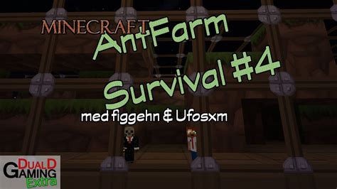 Dualdgaming Extra Minecraft Ant Farm Survival P Svenska Med Ufosxm