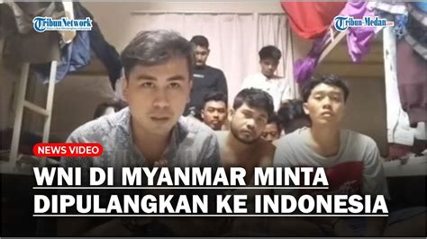 WNI Di Myanmar Minta Dipulangkan Ke RI Sebut Dipekerjakan Tak