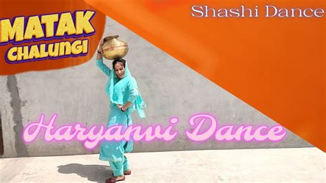 Matak chalungi Dance😍💃 by Shashi - YouTube