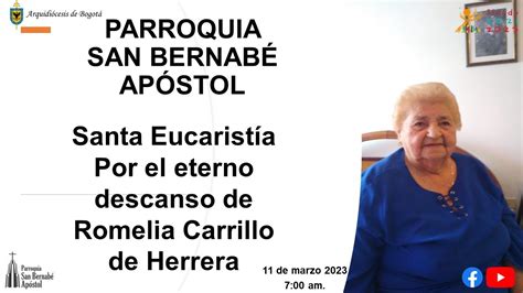 Santa Eucarist A Por El Eterno Descanso De Romelia Carrillo De Herrera