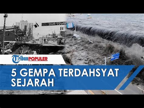 Gempa Bumi Terdahsyat Di Dunia Dalam Sejarah Manusia Youtube